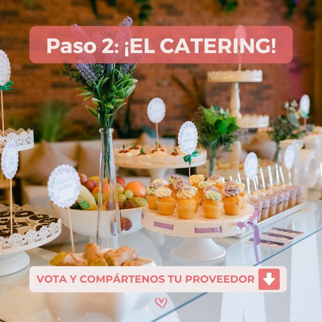 Paso 2: ¡El catering! 👉 Comparte tu proveedor y consigue un súper regalo 🎁 3